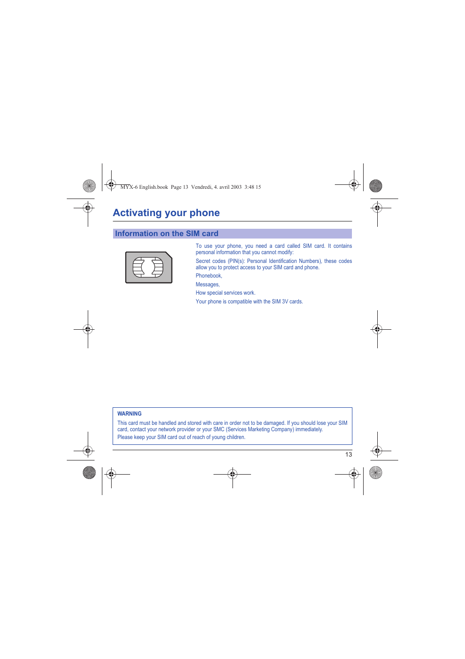 Activating your phone, Activat, Information on the sim card | Sagem myX-6 User Manual | Page 16 / 89