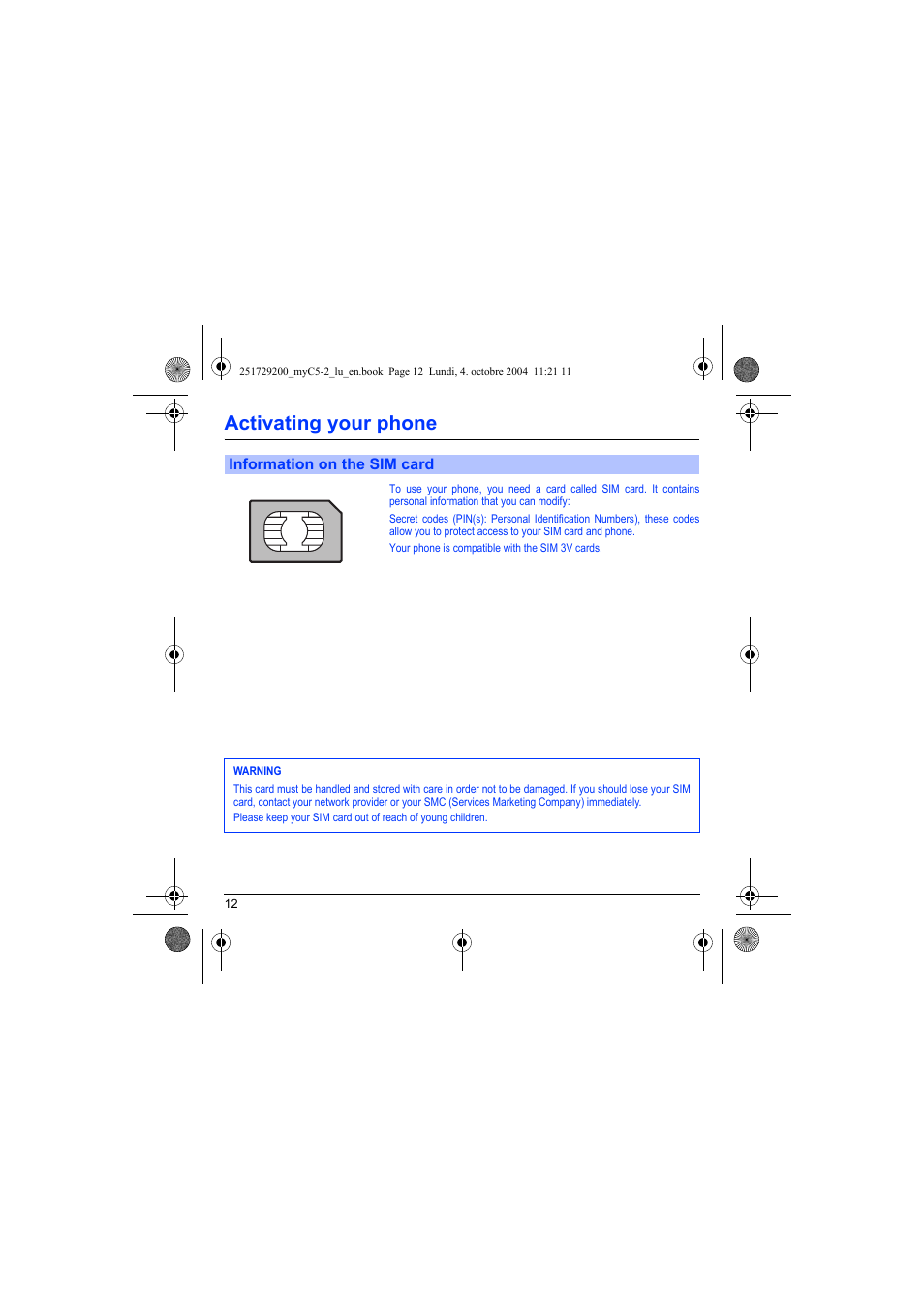 Activating your phone, Information on the sim card | Sagem myC5-2 User Manual | Page 15 / 99