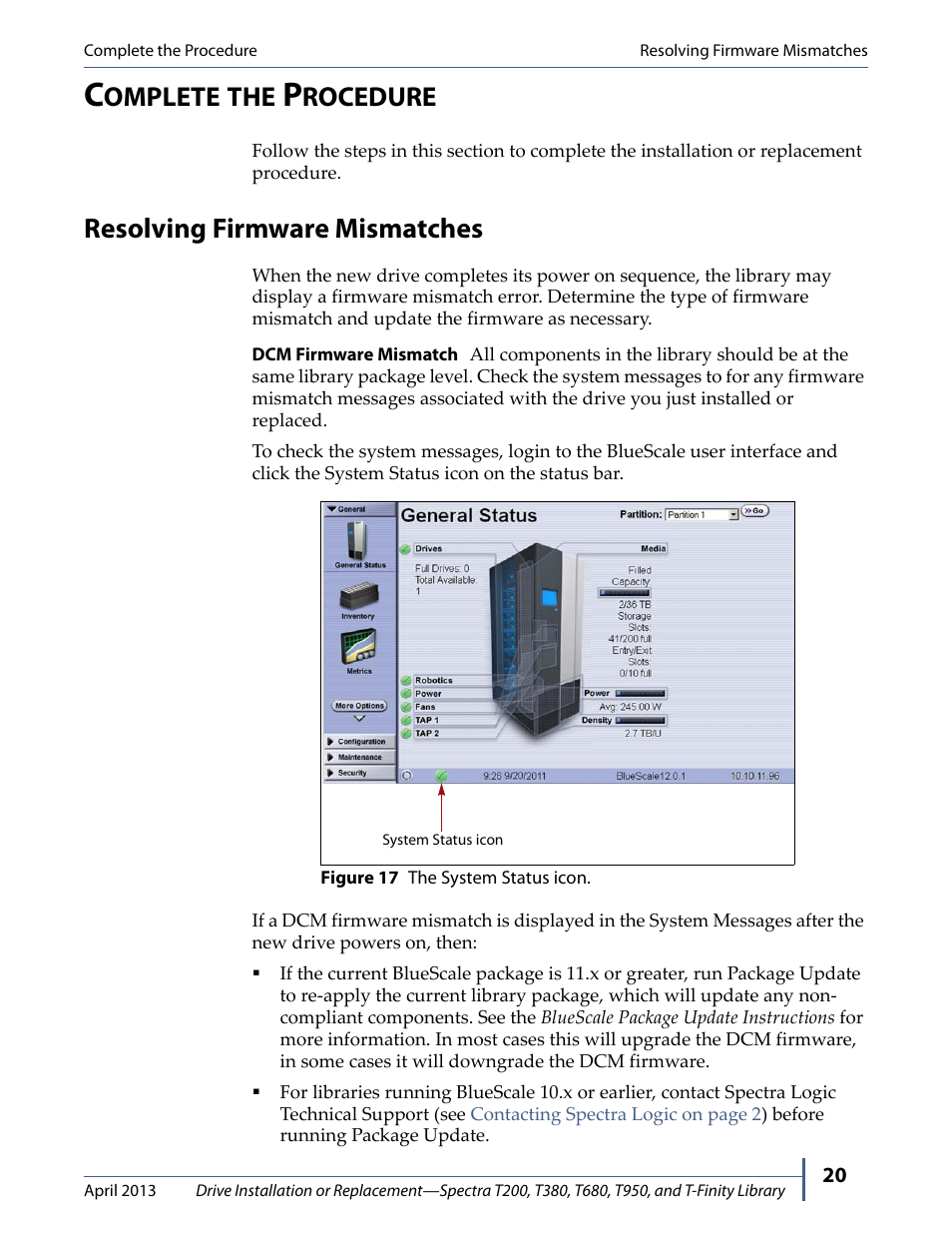 Complete the procedure, Resolving firmware mismatches, Omplete | Rocedure | Spectra Logic T380 User Manual | Page 20 / 27