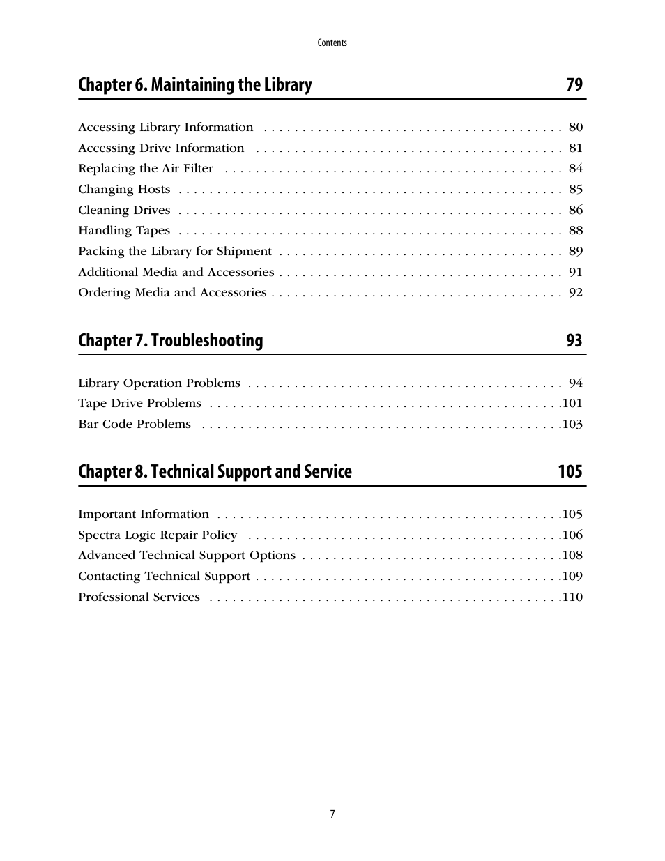 Chapter 6. maintaining the library 79, Chapter 7. troubleshooting 93, Chapter 8. technical support and service 105 | Spectra Logic 10000 User Manual | Page 7 / 136