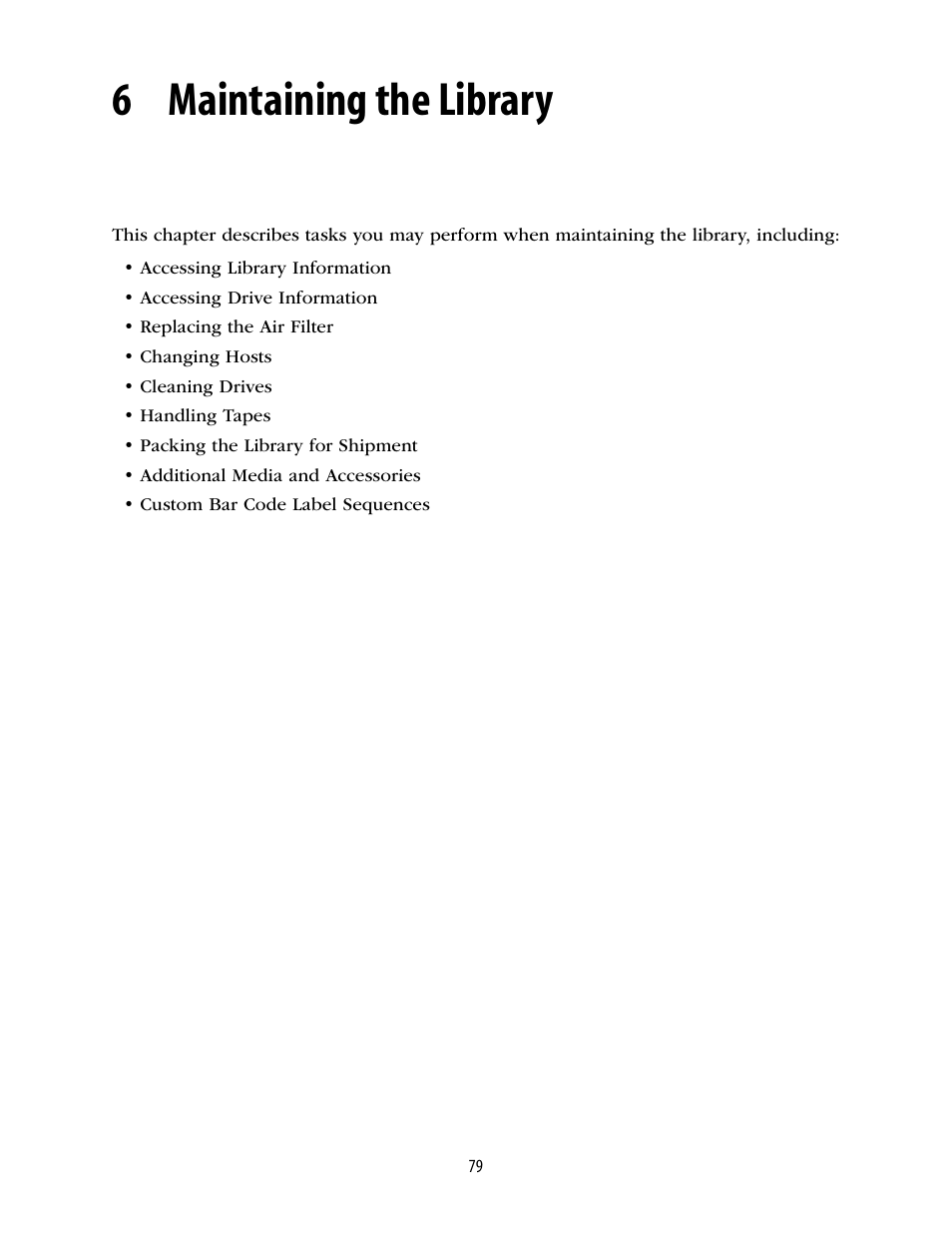 6 maintaining the library, Chapter 6. maintaining the library | Spectra Logic 10000 User Manual | Page 79 / 136