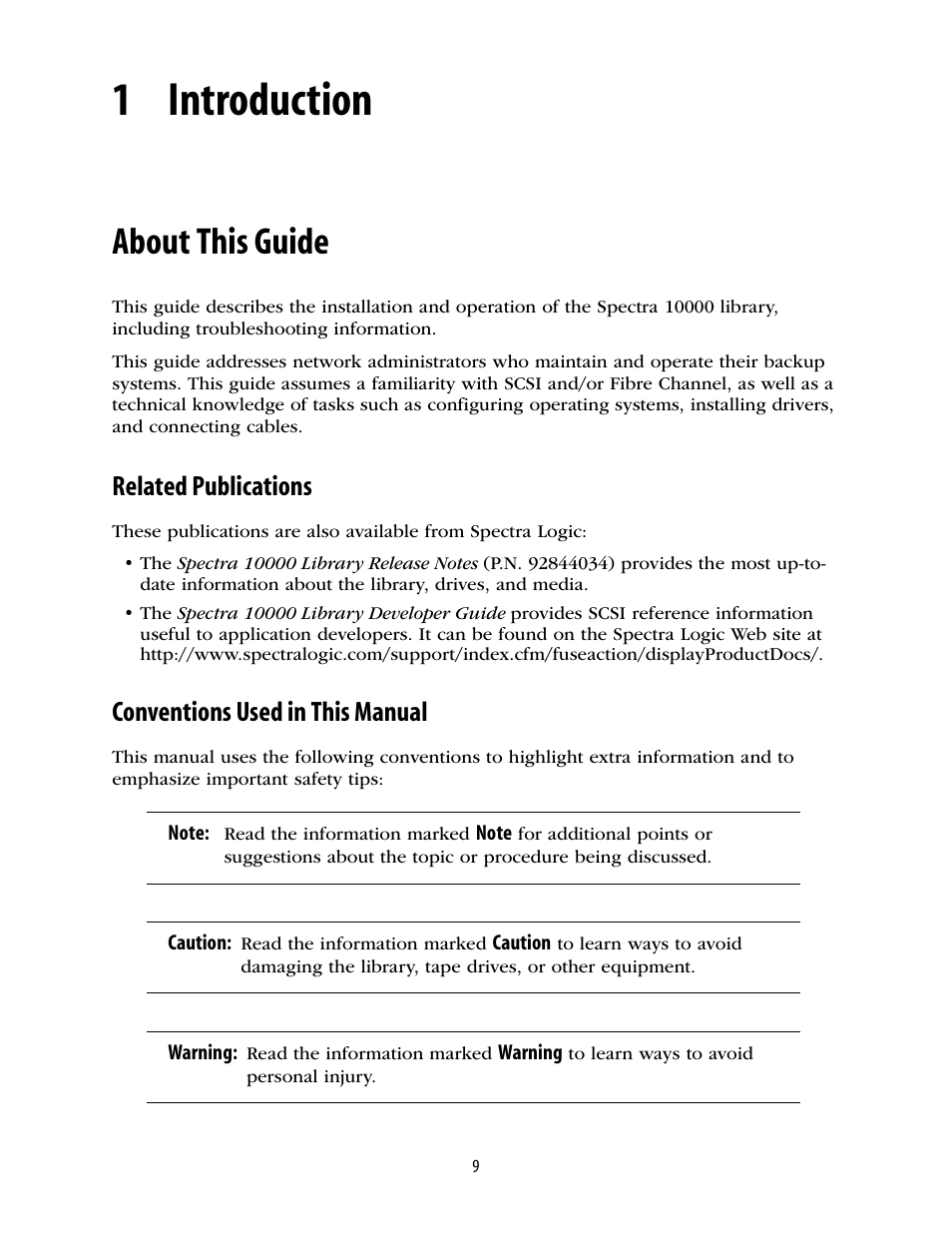 1 introduction, About this guide, Related publications | Conventions used in this manual, Roduction | Spectra Logic 10000 User Manual | Page 9 / 136