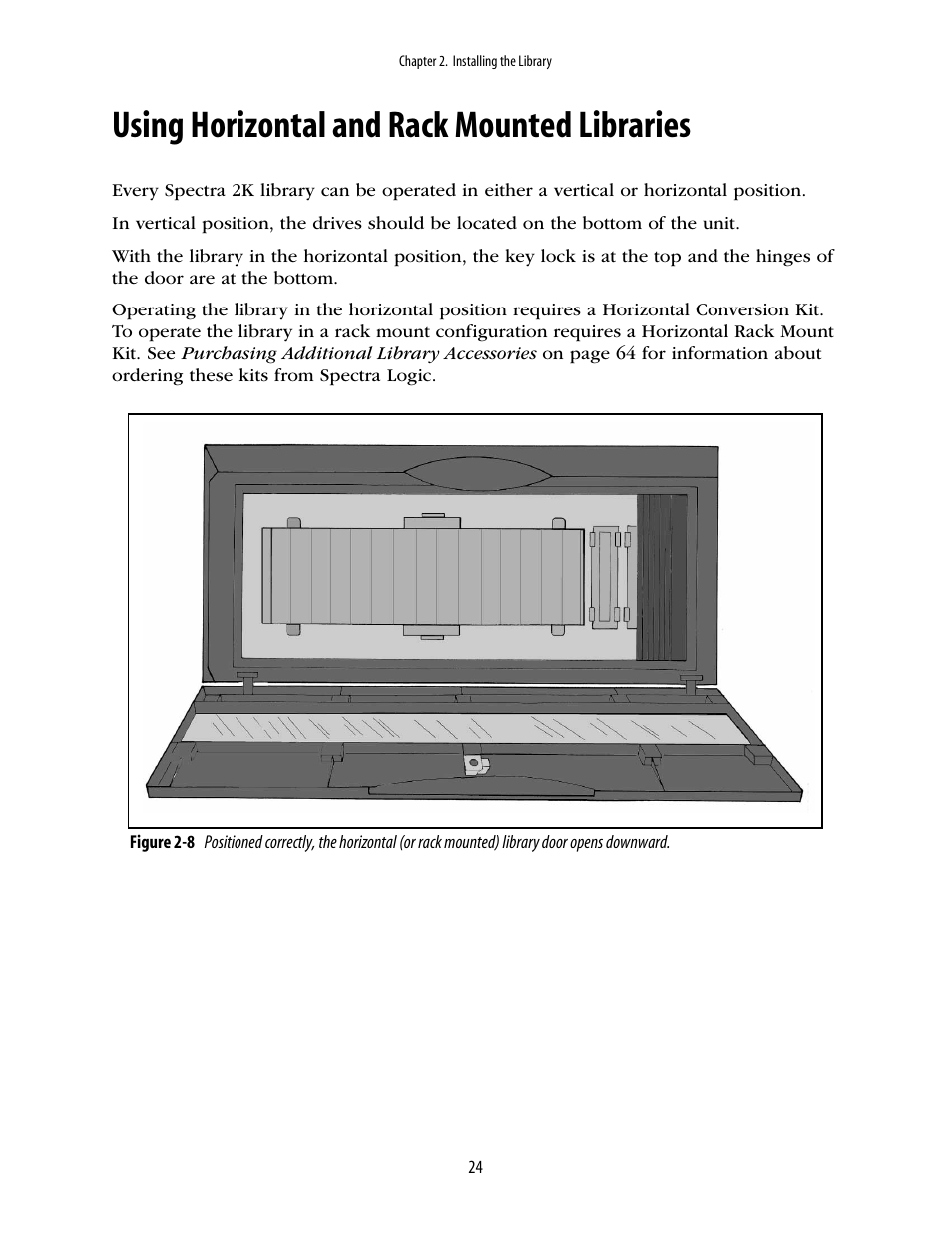 Using horizontal and rack mounted libraries | Spectra Logic 2K User Manual | Page 24 / 94