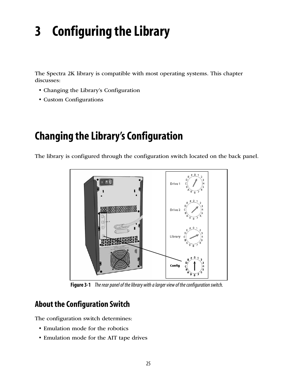 3 configuring the library, Changing the library’s configuration, About the configuration switch | Chapter 3. configuring the library | Spectra Logic 2K User Manual | Page 25 / 94