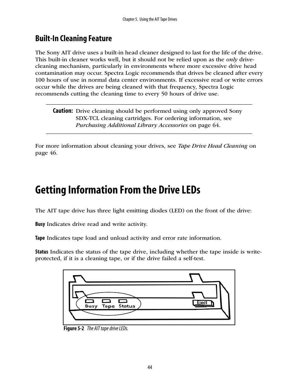 Built-in cleaning feature, Getting information from the drive leds | Spectra Logic 2K User Manual | Page 44 / 94