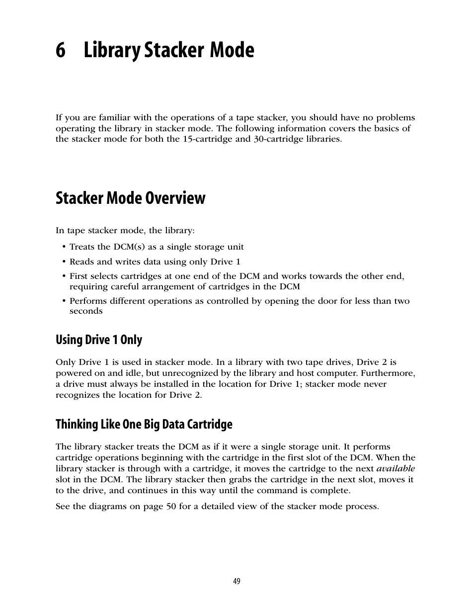 6 library stacker mode, Stacker mode overview, Using drive 1 only | Thinking like one big data cartridge, Chapter 6. library stacker mode | Spectra Logic 2K User Manual | Page 49 / 94