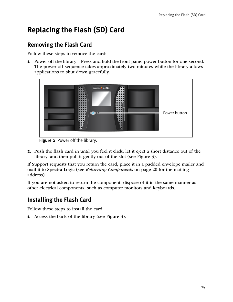 Replacing the flash (sd) card, Removing the flash card, Installing the flash card | Spectra Logic T50E User Manual | Page 15 / 20