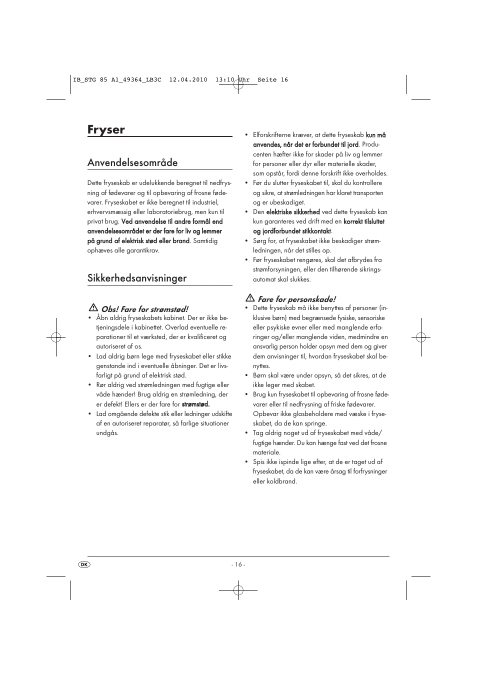 Fryser, Anvendelsesområde, Sikkerhedsanvisninger | Obs! fare for strømstød, Fare for personskade | Silvercrest STG 85 User Manual | Page 18 / 29