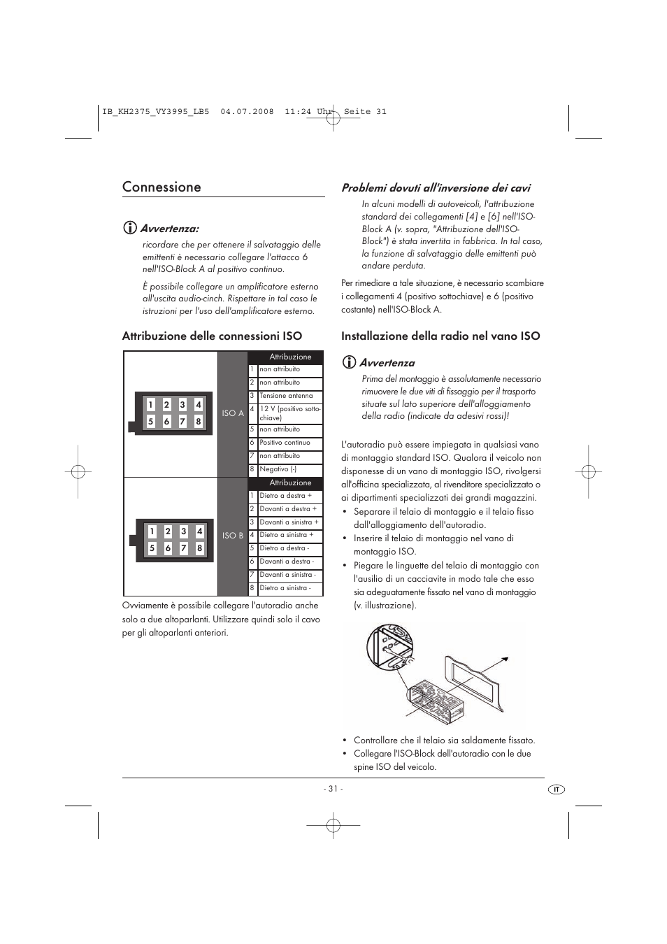 Connessione, Avvertenza, Problemi dovuti all'inversione dei cavi | Attribuzione delle connessioni iso, Installazione della radio nel vano iso | Silvercrest KH 2375 User Manual | Page 33 / 74