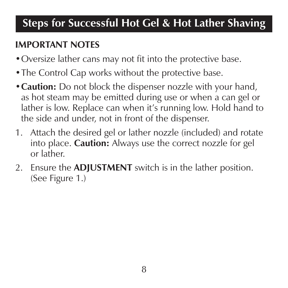 Steps for successful hot gel & hot lather shaving | Sharper Image CA900 User Manual | Page 8 / 16