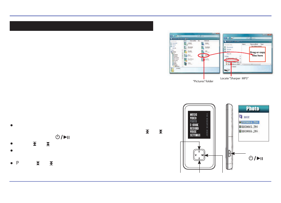 Photo, Downloading pictures to the player, Viewing pictures | Sharper Image SMP516-2 User Manual | Page 18 / 27