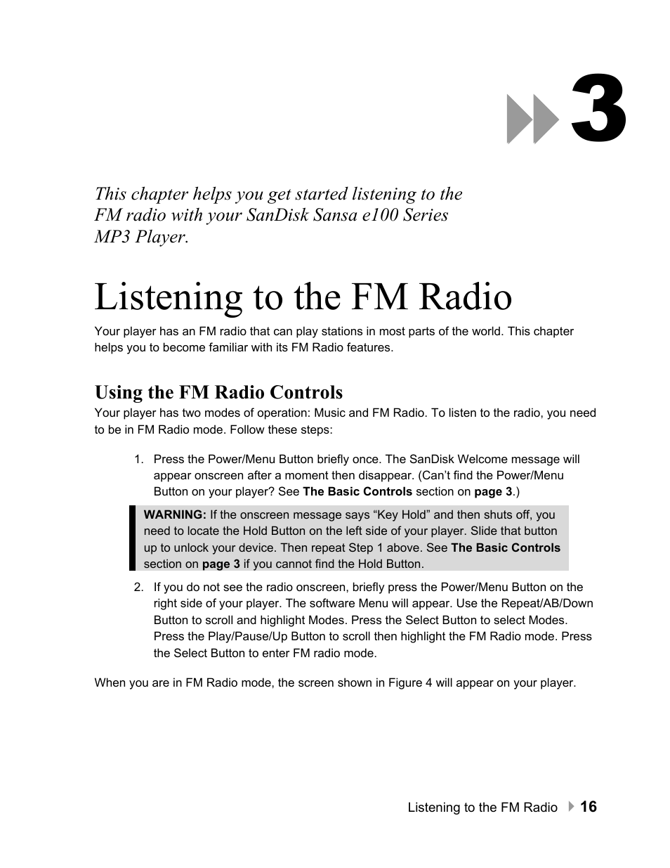 Listening to the fm radio, Using the fm radio controls, Listening to the fm radio 16 | Using the fm radio controls 16 | SanDisk Sansa e100 Series User Manual | Page 17 / 32