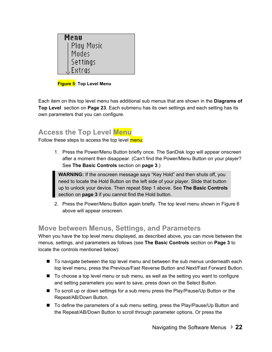 Access the top level menu, Move between menus, settings, and parameters | SanDisk Sansa e100 Series User Manual | Page 23 / 32