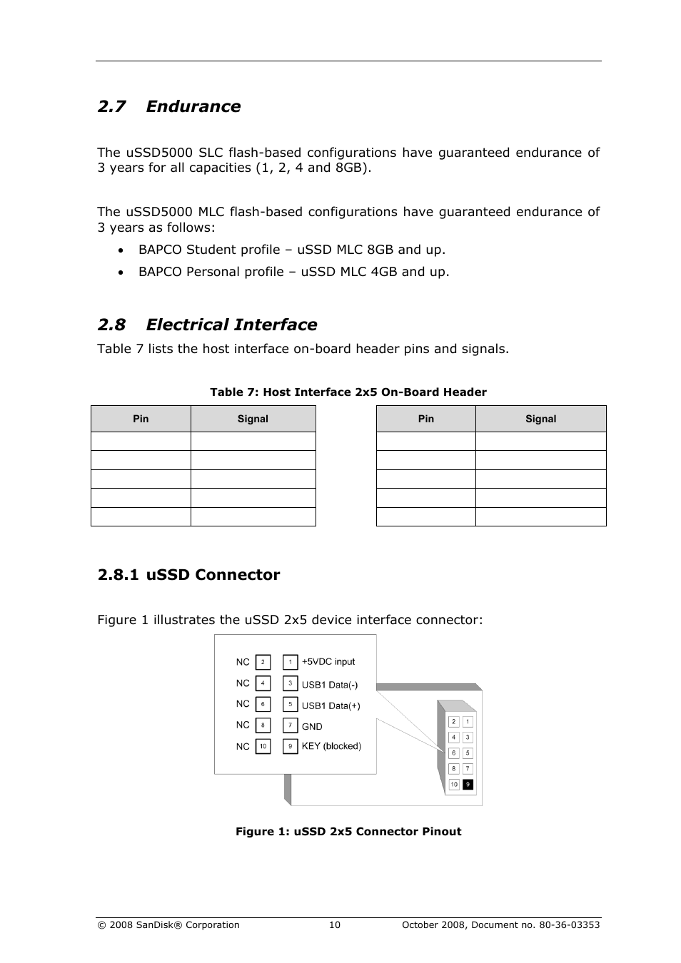 Endurance, Electrical interface, 1 ussd connector | Table 7: host interface 2x5 on-board header, 7 endurance, 8 electrical interface | SanDisk 80-36-03353 User Manual | Page 11 / 18