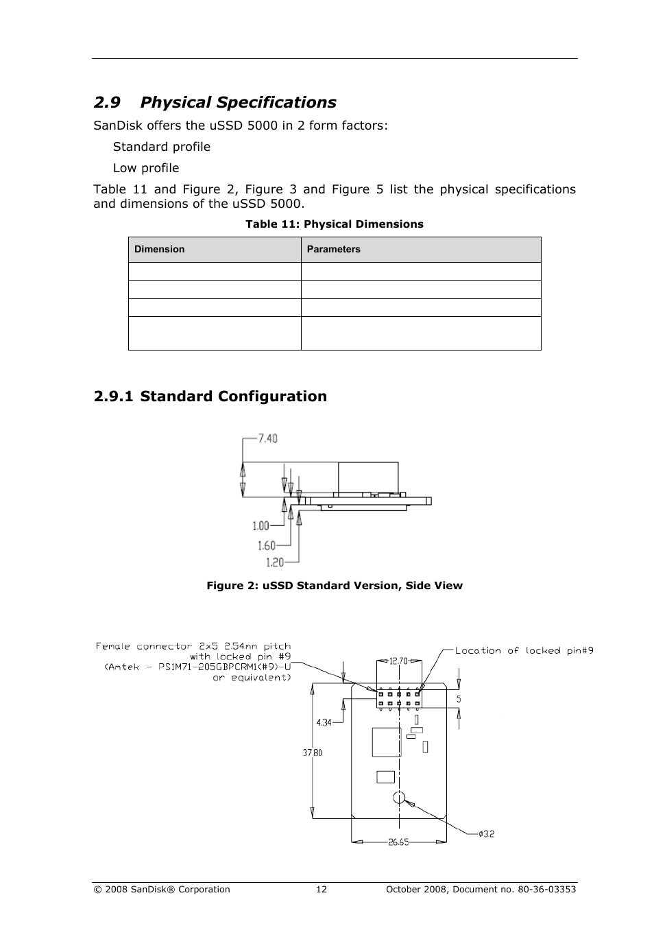 Physical specifications, 1 standard configuration, Table 11: physical dimensions | 9 physical specifications | SanDisk 80-36-03353 User Manual | Page 13 / 18