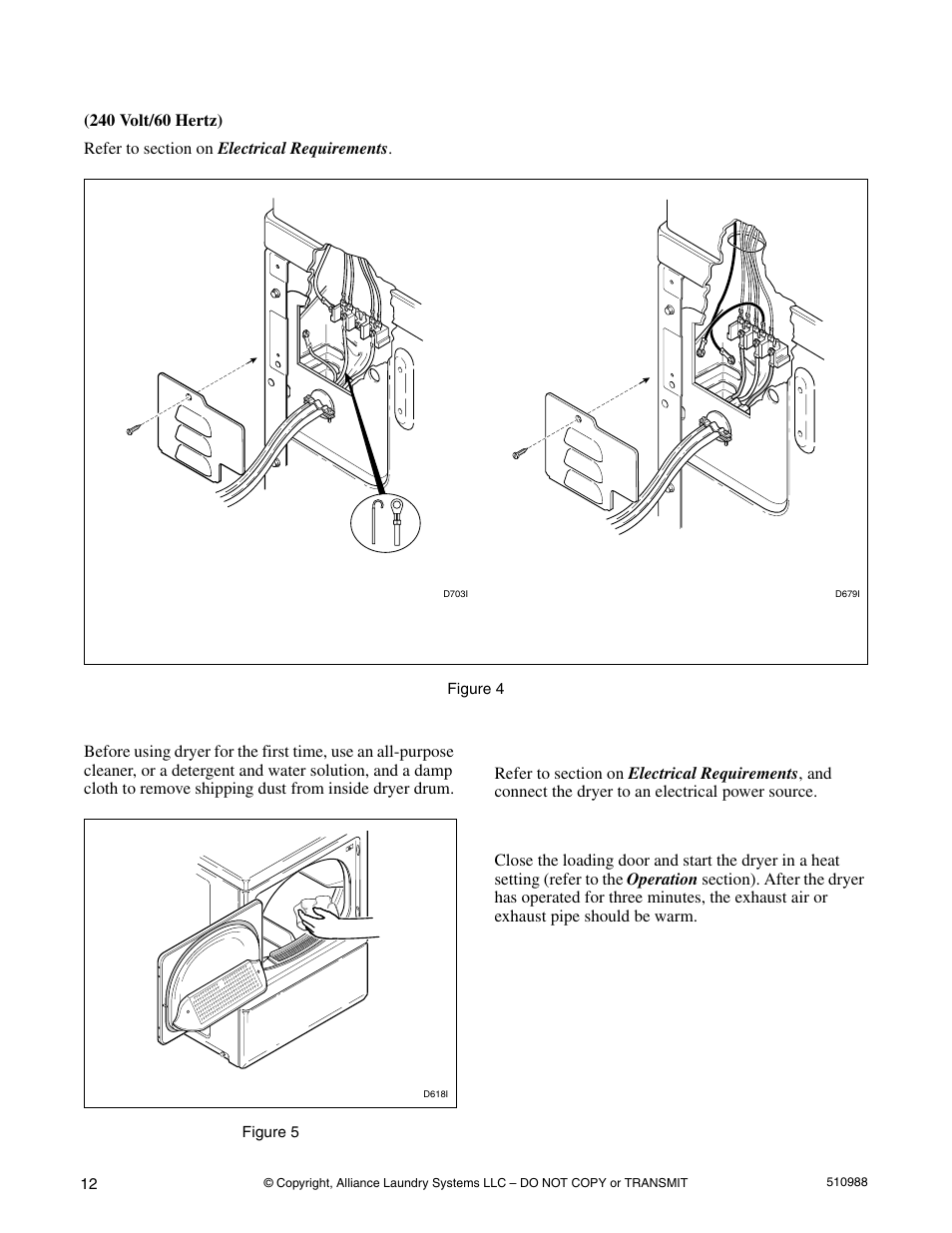 Heat source check, Step 3: connect electrical cord, Step 4: wipe out inside of dryer | Step 5: connect the dryer to electrical power | Speed Queen LES37A*F User Manual | Page 14 / 34