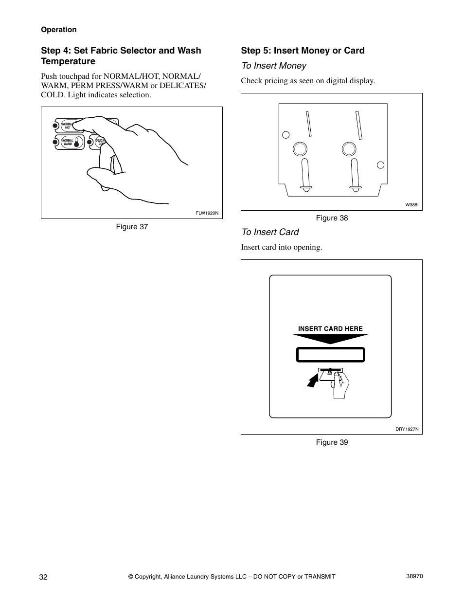 Step 4: set fabric selector and wash temperature, Step 5: insert money or card to insert money | Speed Queen W446I User Manual | Page 34 / 92