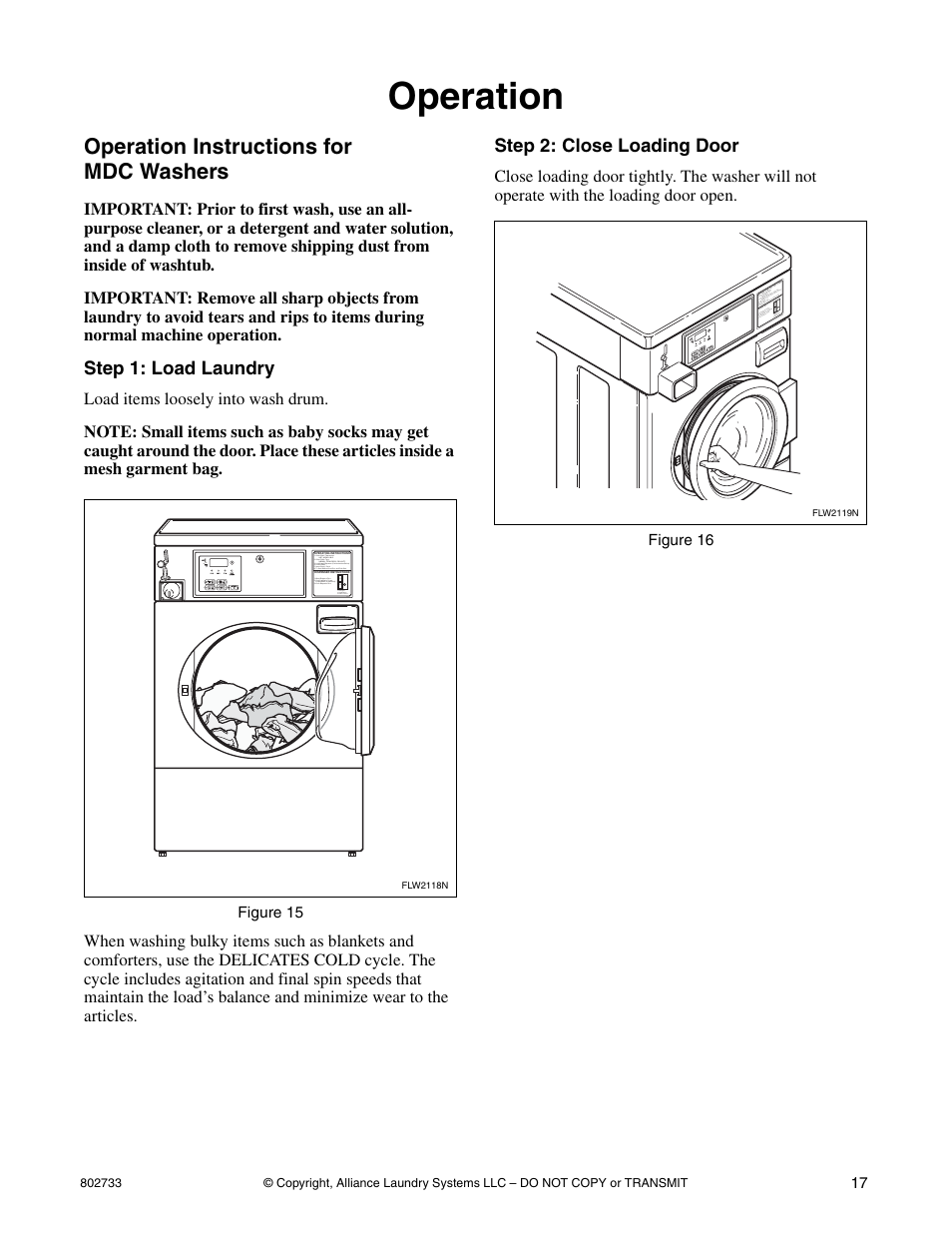 Operation, Operation instructions for mdc washers, Step 1: load laundry step 2: close loading door | Step 1: load laundry, Step 2: close loading door | Speed Queen FLW1525C User Manual | Page 19 / 34