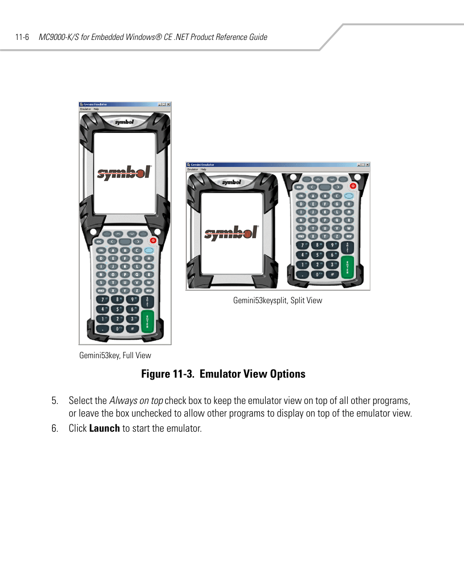 Figure 11-3. emulator view options | Symbol Technologies MC9000-K User Manual | Page 374 / 534