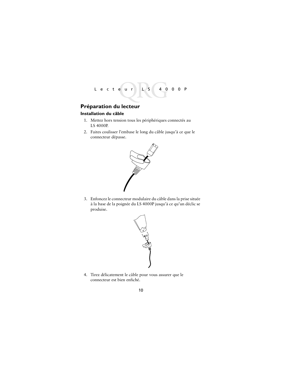 Préparation du lecteur, Installation du câble | Symbol Technologies LS4000P Series User Manual | Page 12 / 48