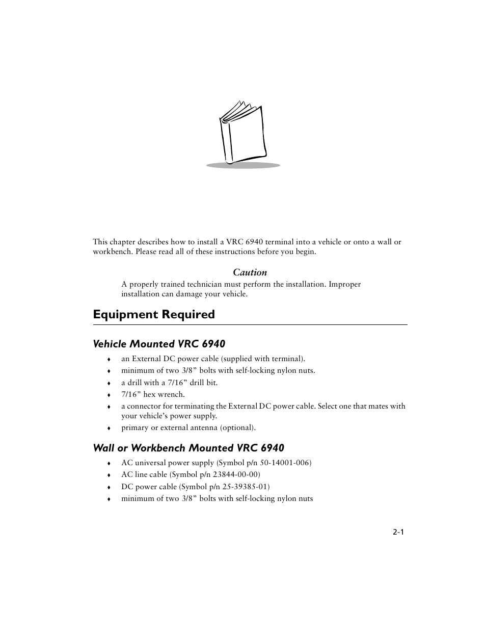 Chapter 2 installing hardware, Equipment required, Vehicle mounted vrc 6940 | Wall or workbench mounted vrc 6940, Chapter 2. installing hardware, Equipment required -1, Caution | Symbol Technologies VRC 6940 User Manual | Page 16 / 116