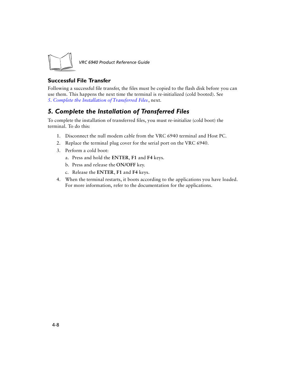 Successful file transfer, Complete the installation of transferred files, Complete the installation of transferred files -8 | Symbol Technologies VRC 6940 User Manual | Page 37 / 116