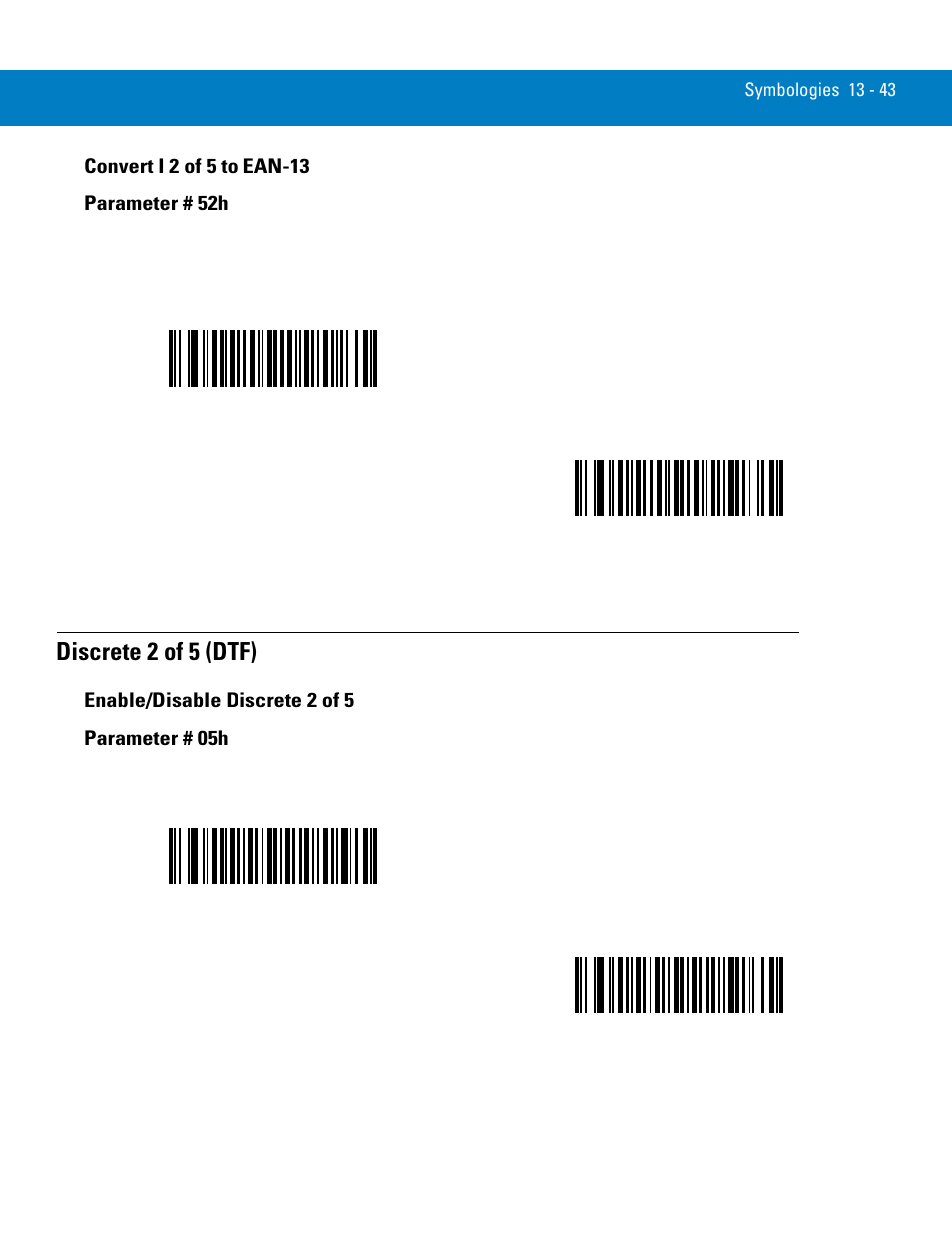 Convert i 2 of 5 to ean-13, Discrete 2 of 5 (dtf), Enable/disable discrete 2 of 5 | Convert i 2 of 5 to ean-13 -43, Discrete 2 of 5 (dtf) -43, Enable/disable discrete 2 of 5 -43 | Symbol Technologies 72E-86039-04 User Manual | Page 205 / 434