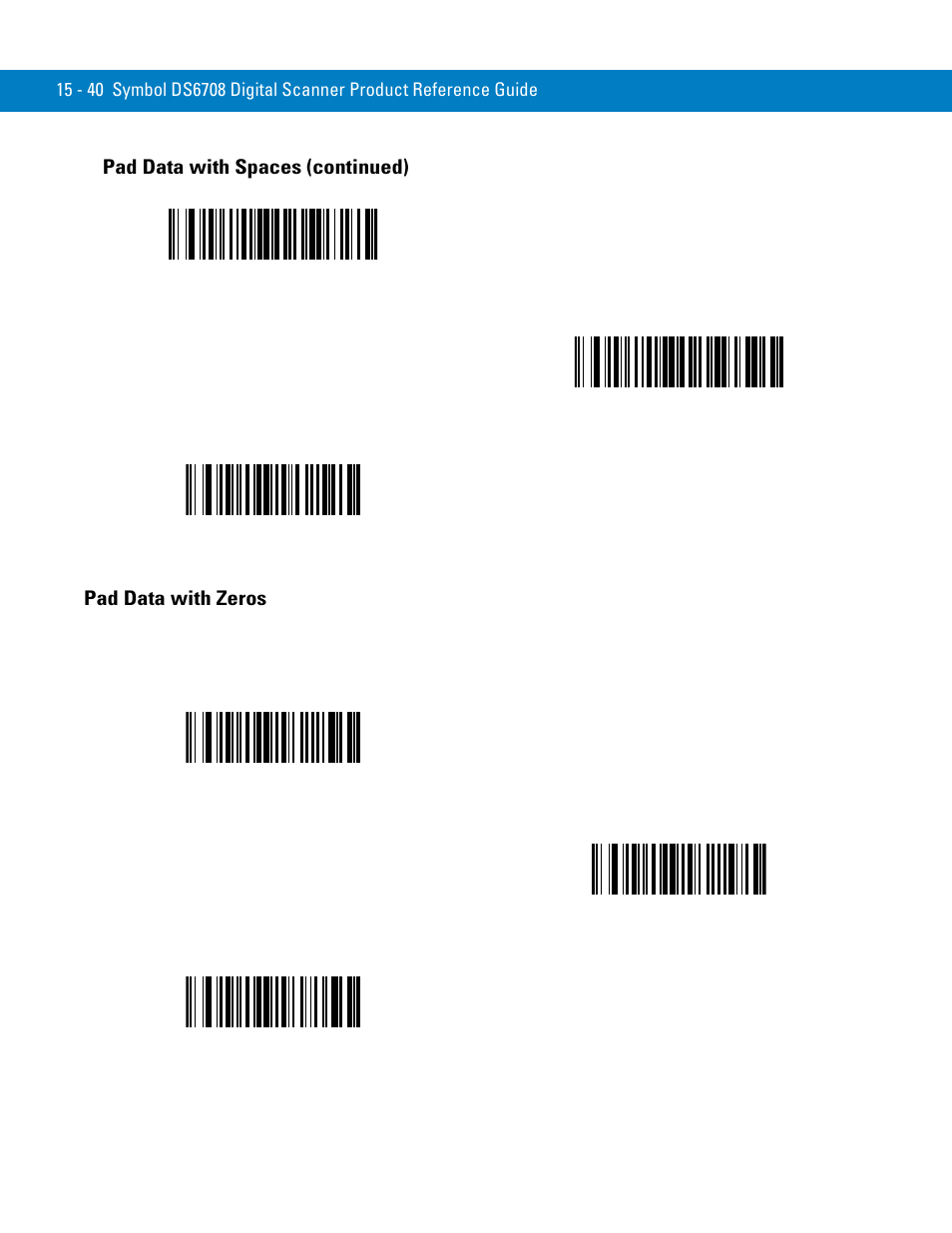 Pad data with zeros, Pad data with zeros -40, Pad data with spaces (continued) | Symbol Technologies 72E-86039-04 User Manual | Page 316 / 434