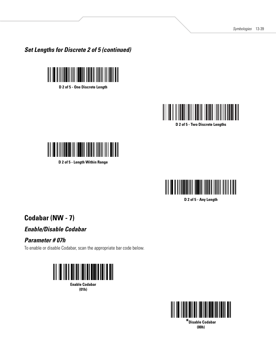 Codabar (nw - 7), Enable/disable codabar, Codabar (nw - 7) -39 | Enable/disable codabar -39, Set lengths for discrete 2 of 5 (continued), Enable/disable codabar parameter # 07h | Symbol Technologies DS 3408 User Manual | Page 197 / 396