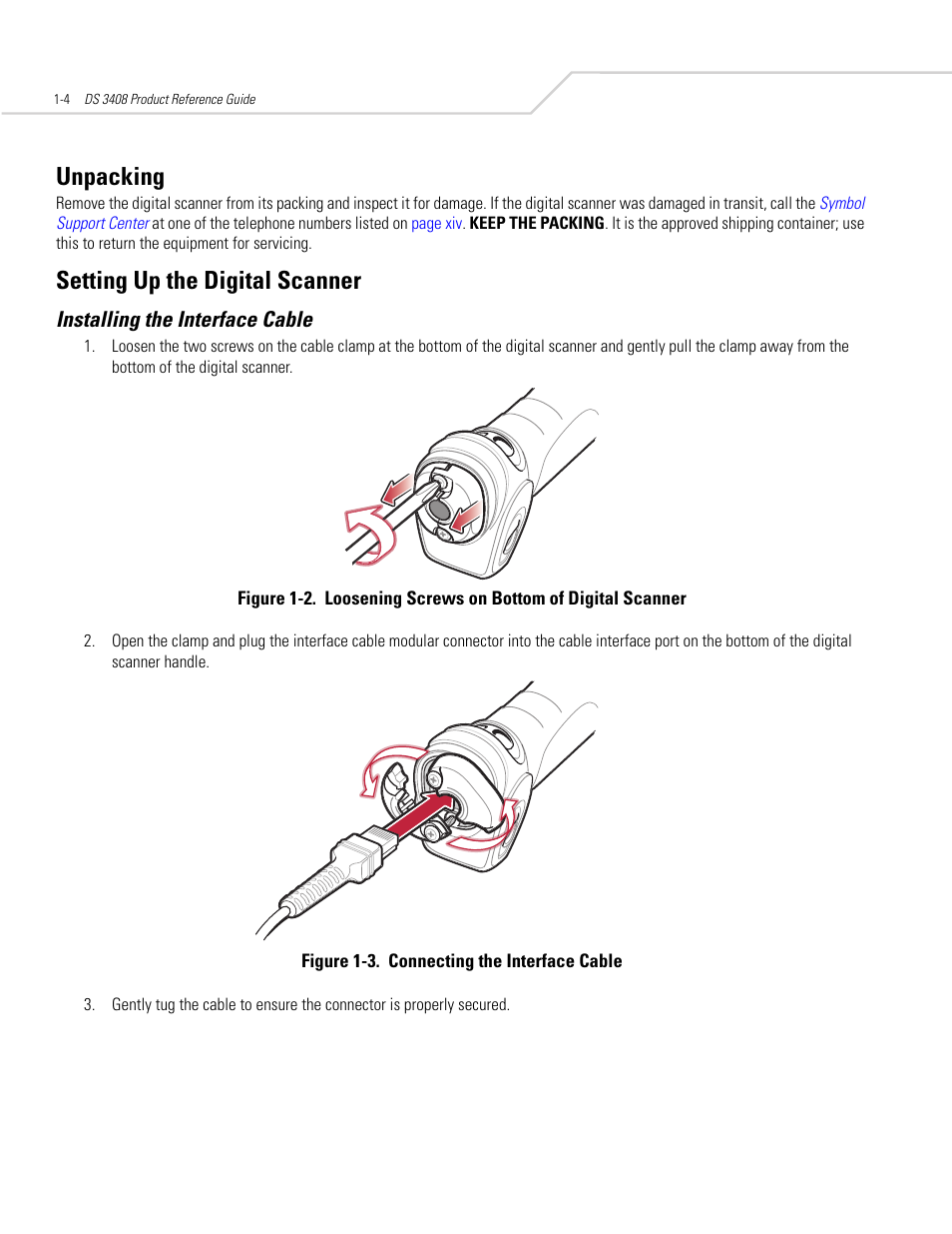 Unpacking, Setting up the digital scanner, Installing the interface cable | Unpacking -4, Setting up the digital scanner -4, Installing the interface cable -4, Unpacking -4 setting up the digital scanner -4 | Symbol Technologies DS 3408 User Manual | Page 22 / 396