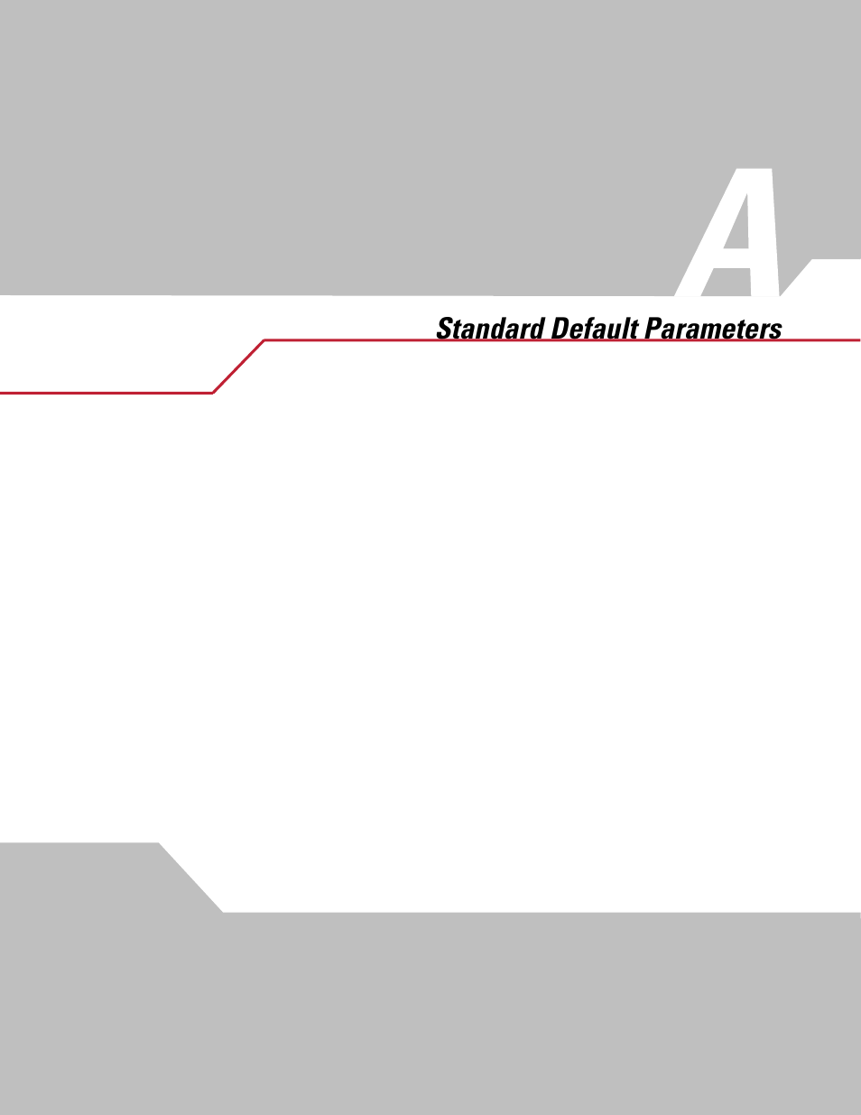 Standard default parameters, Appendix a. standard default parameters, Chapter a, standard default parameters | Appendix a, standard default parameters, O see, Appendix a, Appendix a, standard, Default parameters, For all hos | Symbol Technologies DS 3408 User Manual | Page 337 / 396