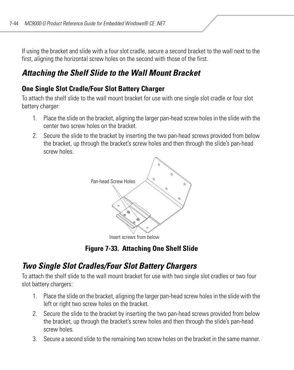 One single slot cradle/four slot battery charger, Two single slot cradles/four slot battery chargers | Symbol Technologies MC9000-G User Manual | Page 320 / 530