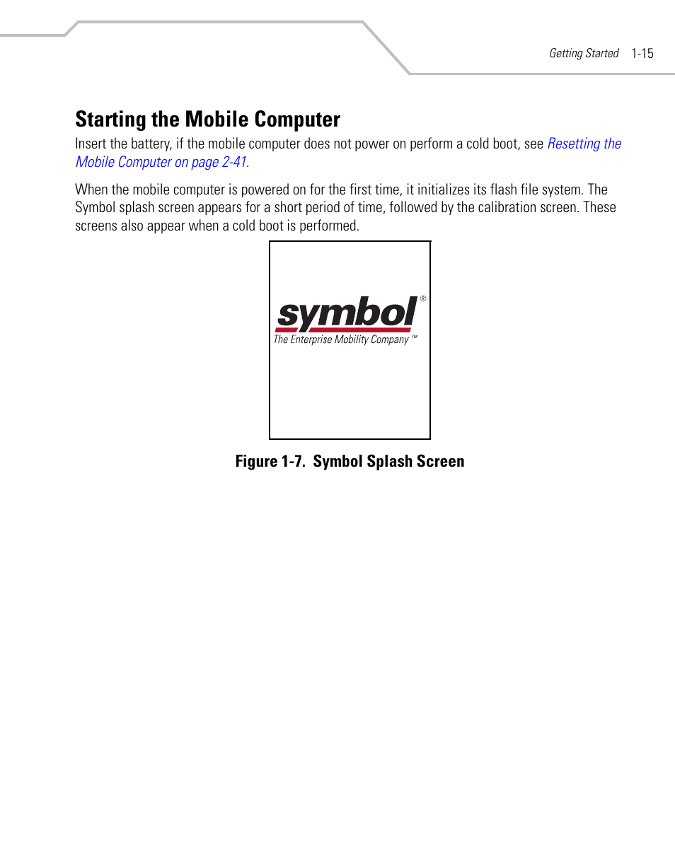 Starting the mobile computer, Starting the mobile computer -15 | Symbol Technologies MC9000-G User Manual | Page 45 / 530