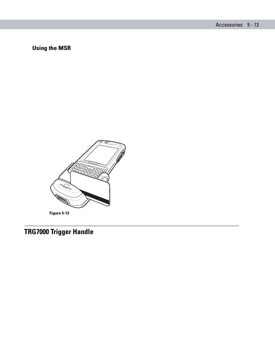 Using the msr, Trg7000 trigger handle, Using the msr -13 | Trg7000 trigger handle -13 | Symbol Technologies MC70 User Manual | Page 123 / 166