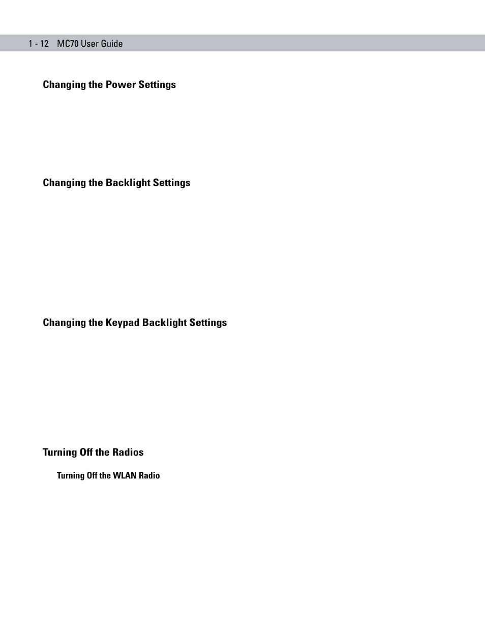 Changing the power settings, Changing the backlight settings, Changing the keypad backlight settings | Turning off the radios, Turning off the wlan radio, Turning off the wlan radio -12 | Symbol Technologies MC70 User Manual | Page 30 / 166