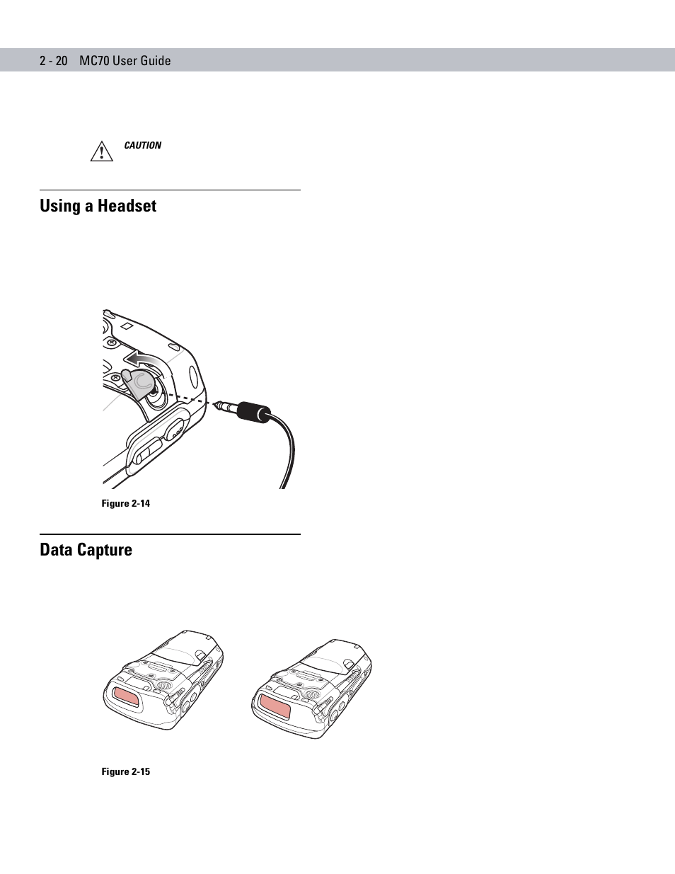 Using a headset, Data capture, Using a headset -20 data capture -20 | Symbol Technologies MC70 User Manual | Page 52 / 166
