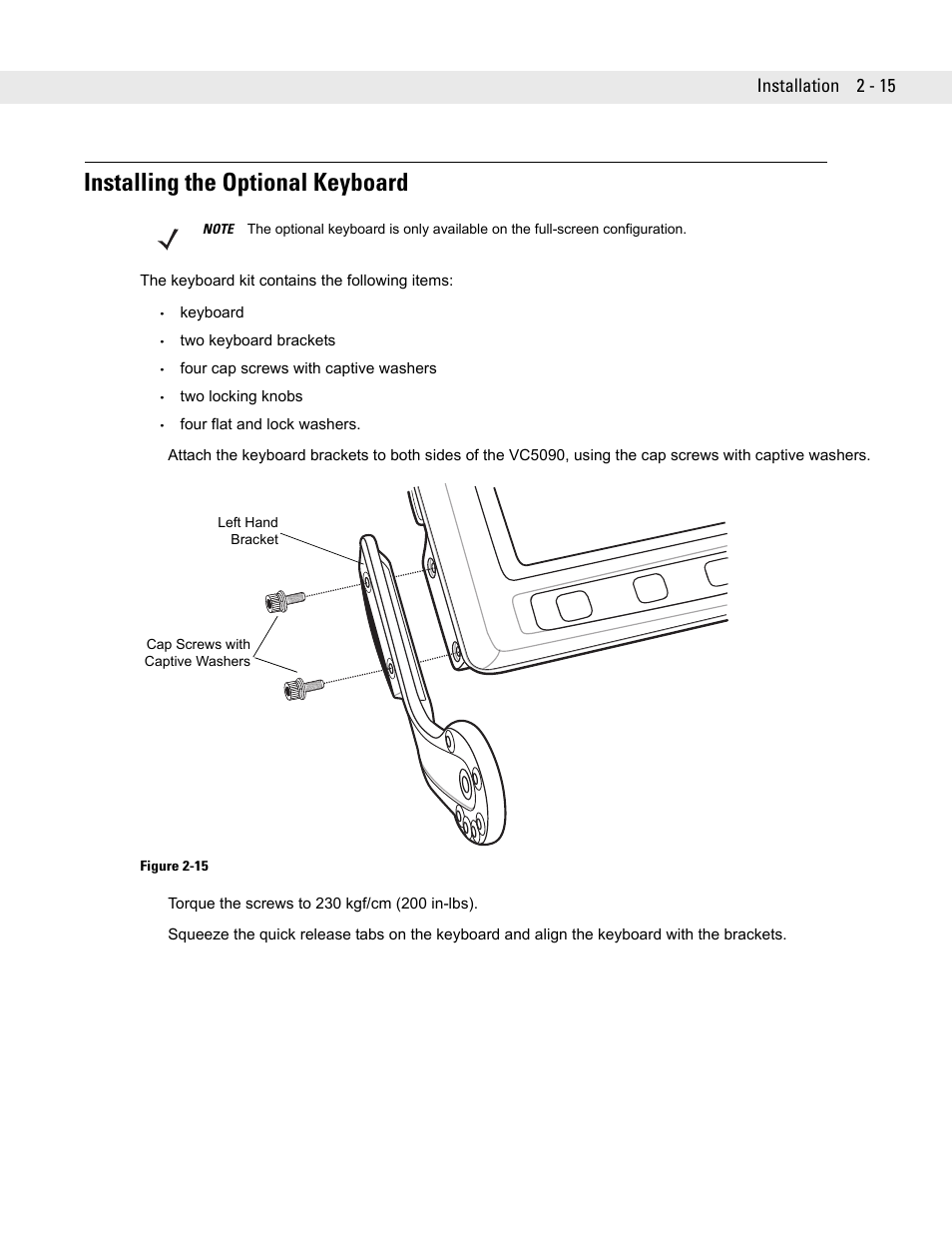 Installing the optional keyboard -15, Installing the optional keyboard, Installation 2 - 15 | Symbol Technologies VC5090 User Manual | Page 39 / 210