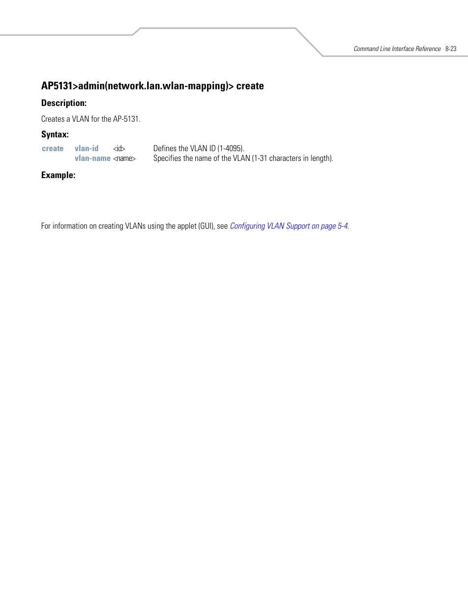 Ap5131>admin(network.lan.wlan-mapping)> create | Symbol Technologies AP-5131 User Manual | Page 317 / 578