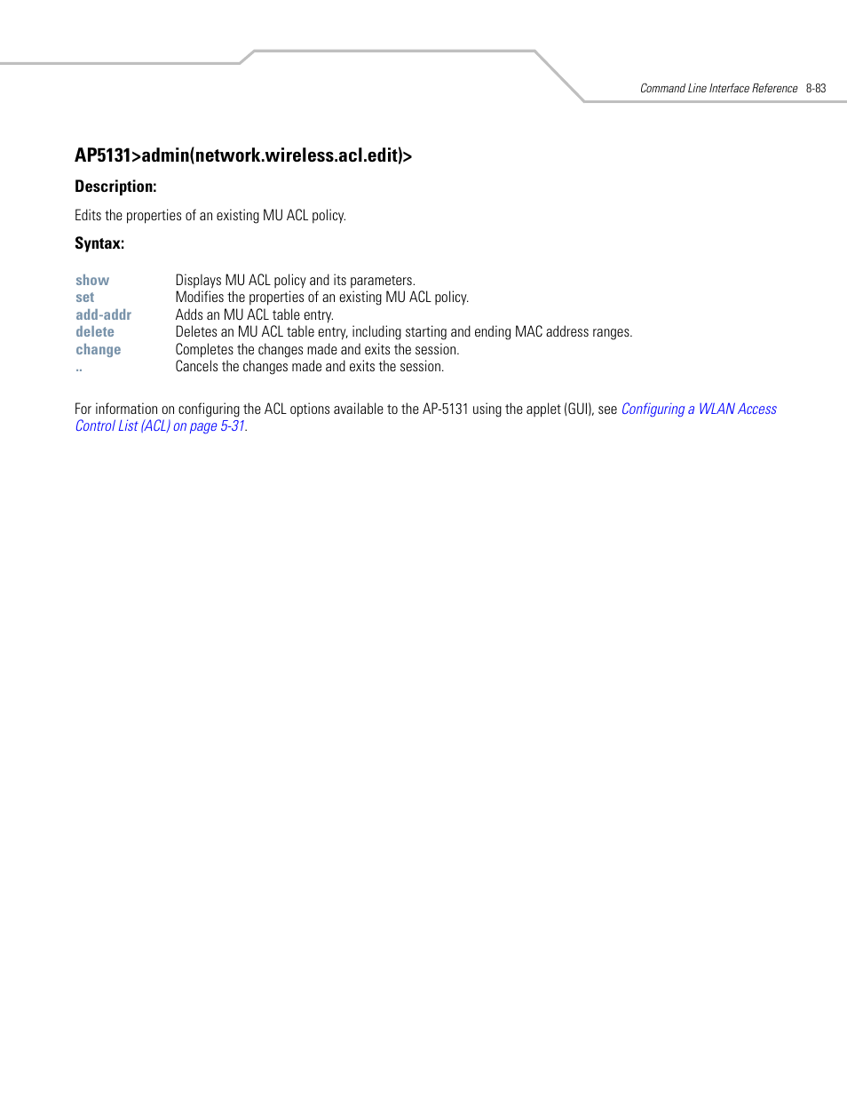 Ap5131>admin(network.wireless.acl.edit) | Symbol Technologies AP-5131 User Manual | Page 377 / 578