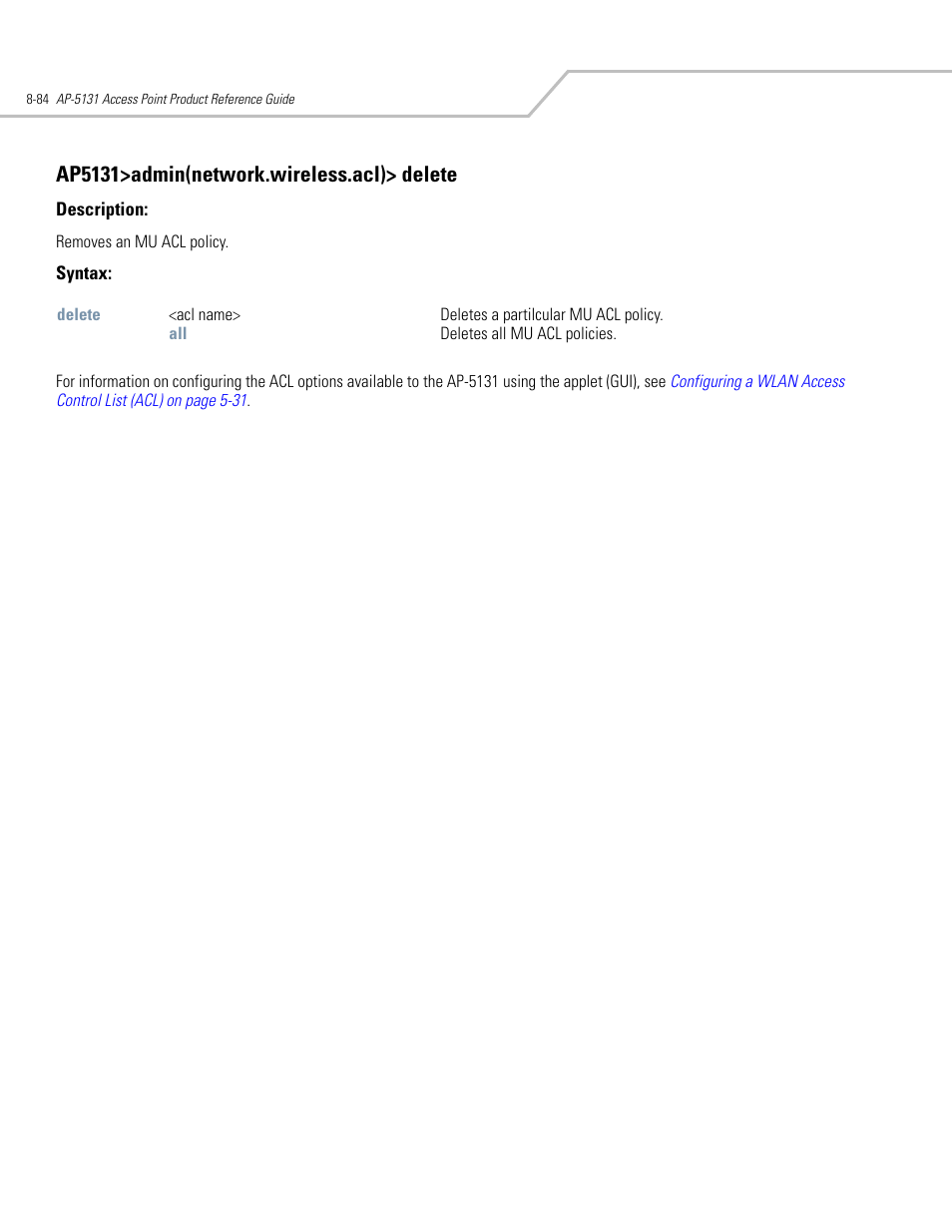 Ap5131>admin(network.wireless.acl)> delete | Symbol Technologies AP-5131 User Manual | Page 378 / 578