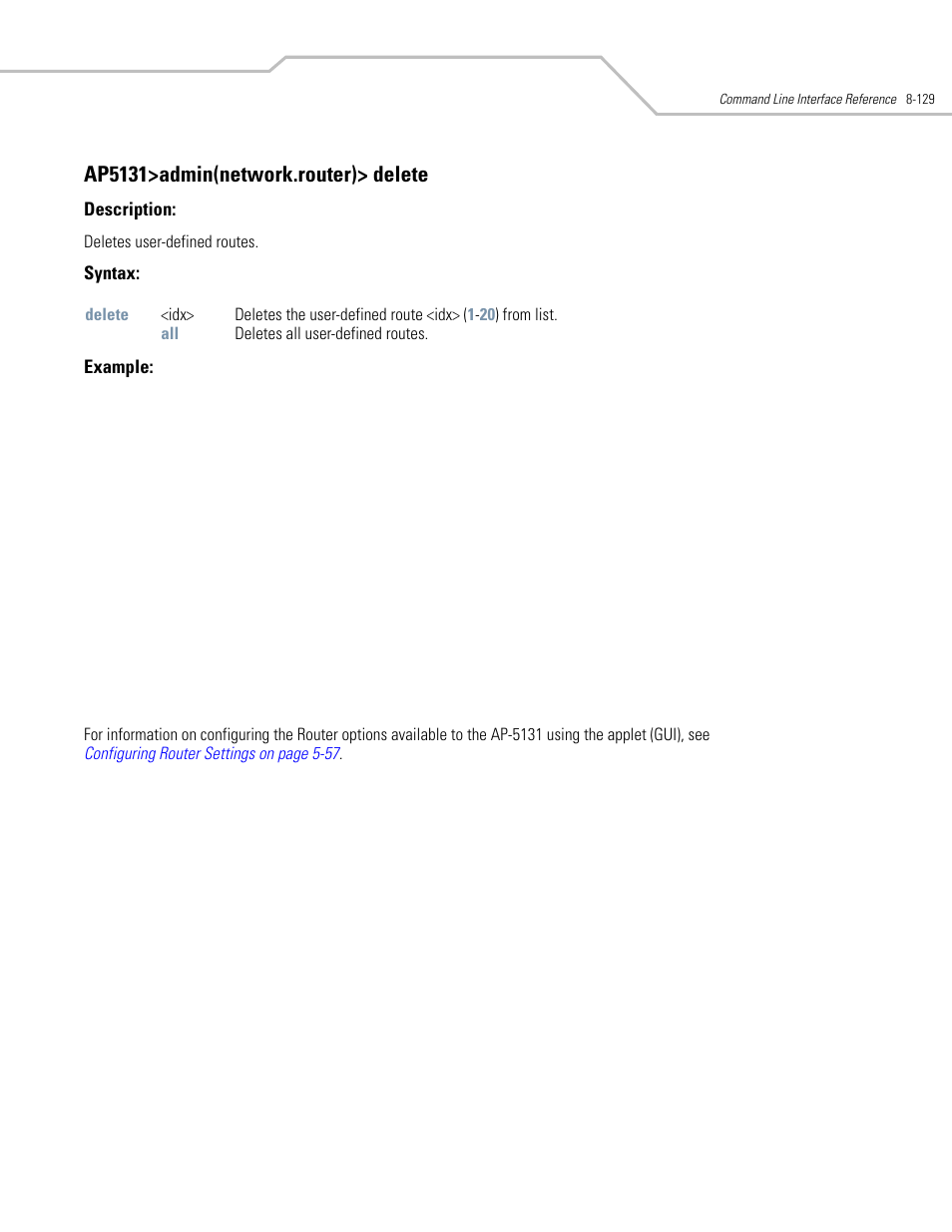 Ap5131>admin(network.router)> delete | Symbol Technologies AP-5131 User Manual | Page 423 / 578