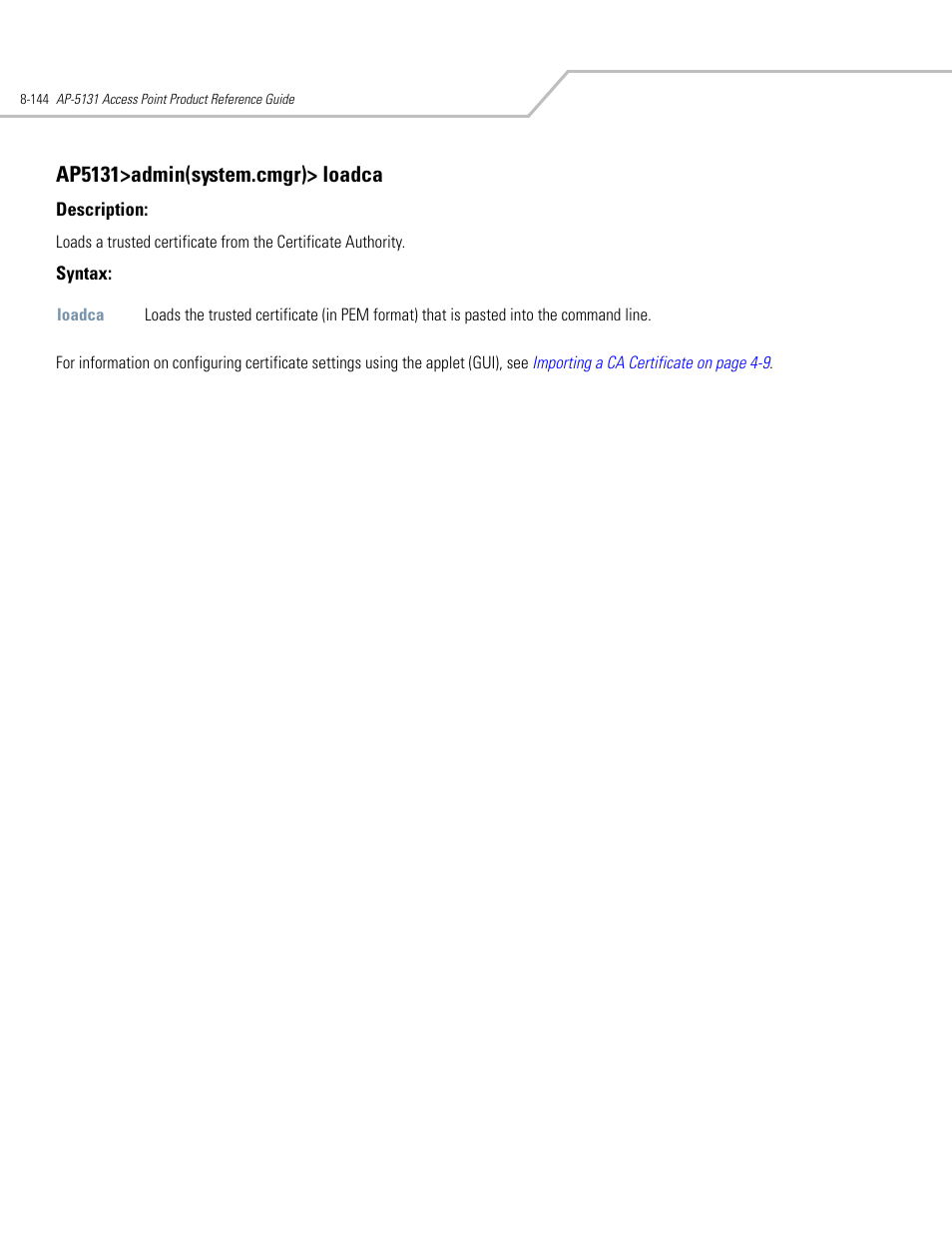 Ap5131>admin(system.cmgr)> loadca | Symbol Technologies AP-5131 User Manual | Page 438 / 578