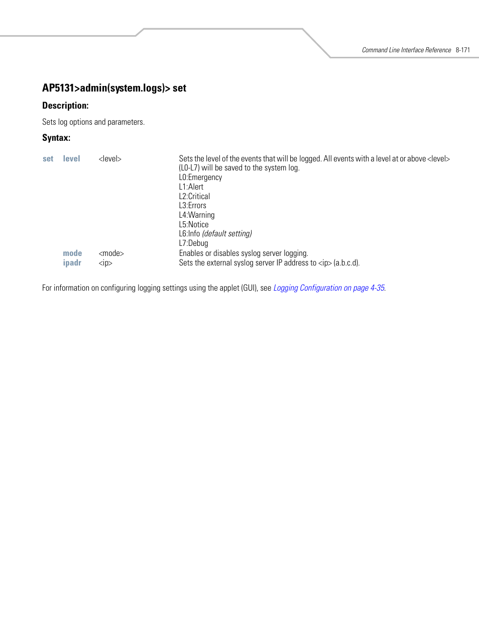 Ap5131>admin(system.logs)> set | Symbol Technologies AP-5131 User Manual | Page 465 / 578