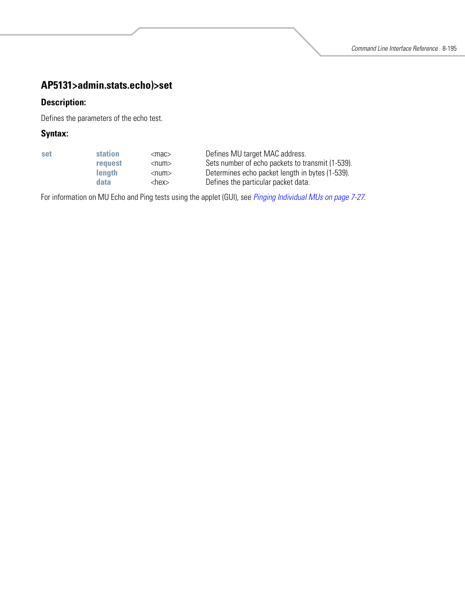 Ap5131>admin.stats.echo)>set | Symbol Technologies AP-5131 User Manual | Page 489 / 578