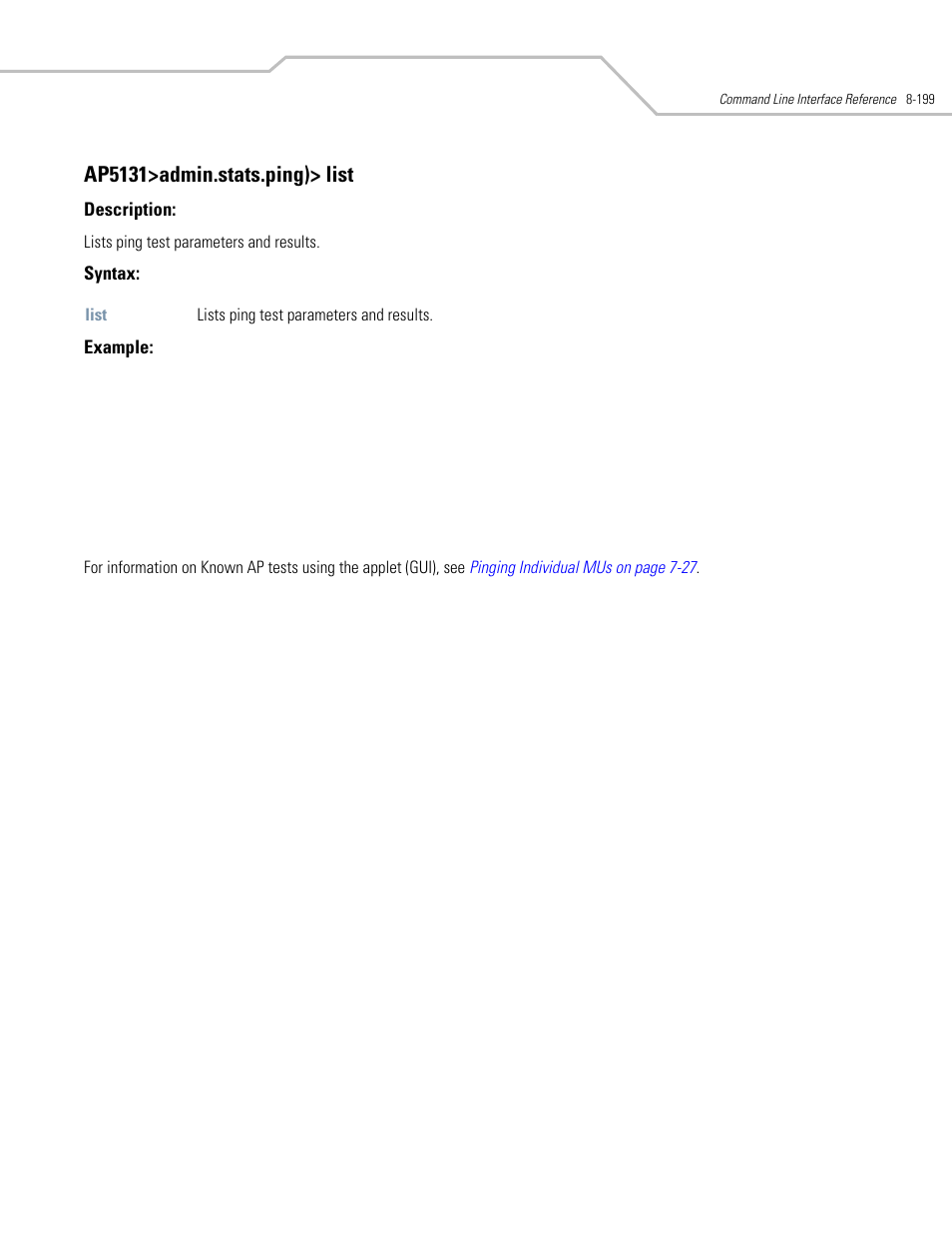 Ap5131>admin.stats.ping)> list | Symbol Technologies AP-5131 User Manual | Page 493 / 578