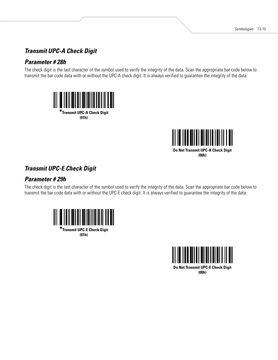 Transmit upc-a check digit, Transmit upc-e check digit, Transmit upc-a check digit -15 | Transmit upc-e check digit -15, Transmit upc-a check digit parameter # 28h, Transmit upc-e check digit parameter # 29h | Symbol Technologies DS 6608 User Manual | Page 173 / 396