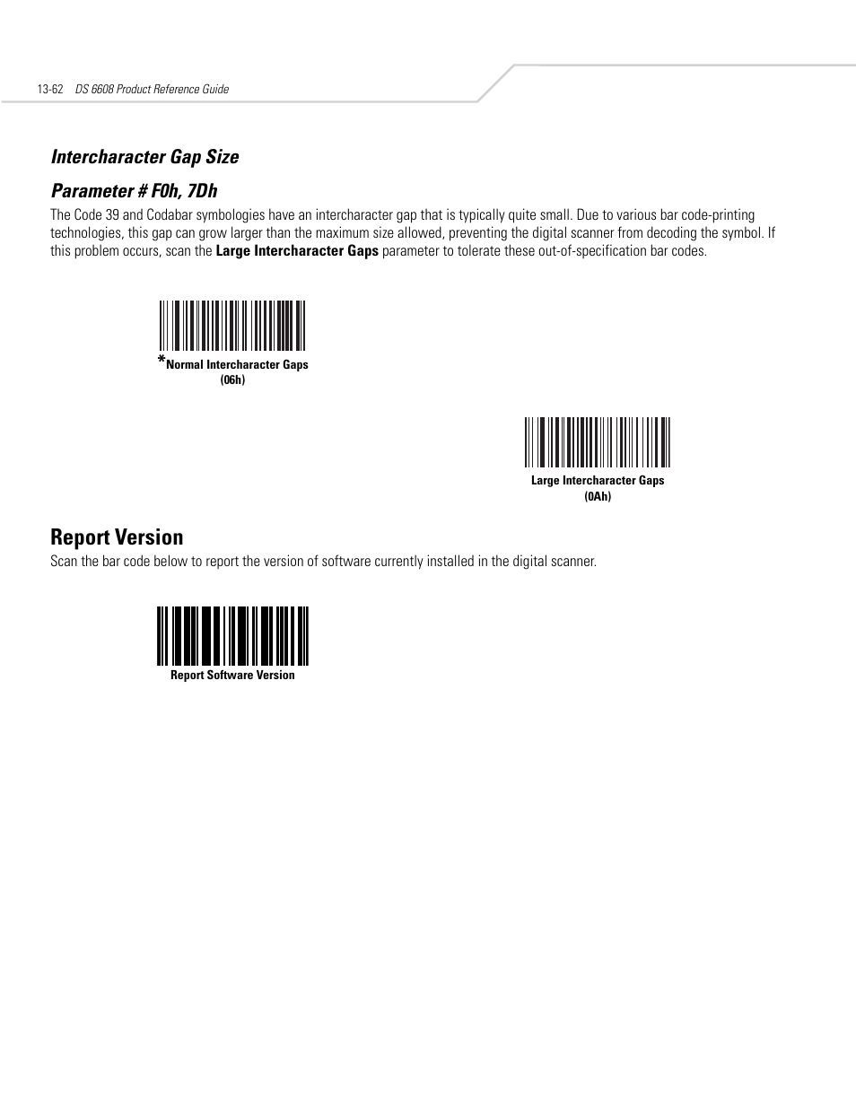 Intercharacter gap size, Report version, Intercharacter gap size -62 | Report version -62, Intercharacter gap size parameter # f0h, 7dh | Symbol Technologies DS 6608 User Manual | Page 220 / 396
