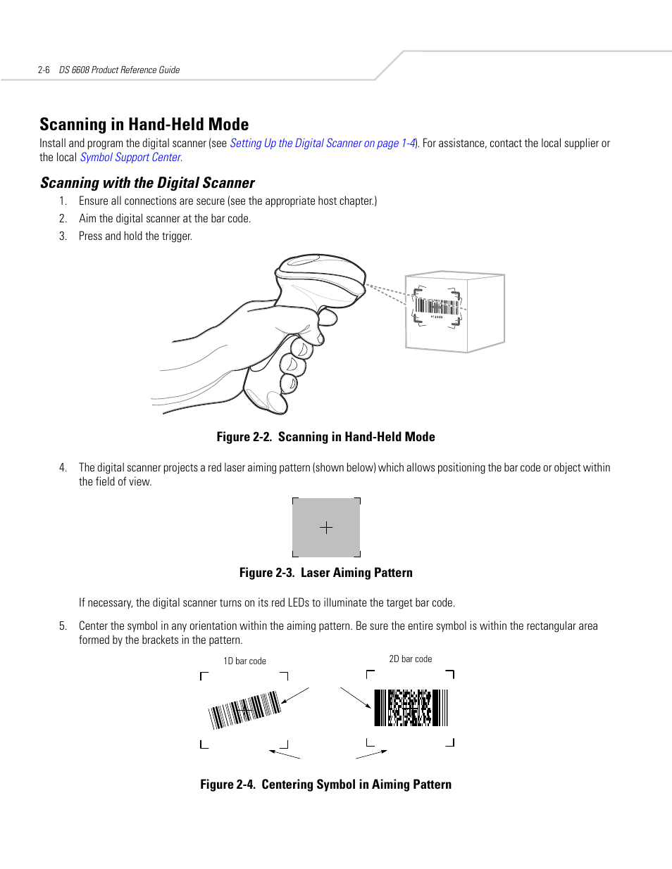 Scanning in hand-held mode, Scanning with the digital scanner, Scanning in hand-held mode -6 | Scanning with the digital scanner -6 | Symbol Technologies DS 6608 User Manual | Page 32 / 396