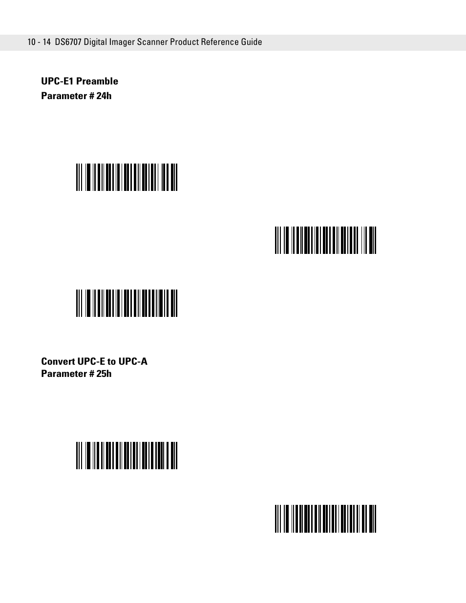 Upc-e1 preamble, Convert upc-e to upc-a, Upc-e1 preamble -14 convert upc-e to upc-a -14 | Upc-e1 preamble parameter # 24h, Convert upc-e to upc-a parameter # 25h | Symbol Technologies DS6707 User Manual | Page 160 / 366