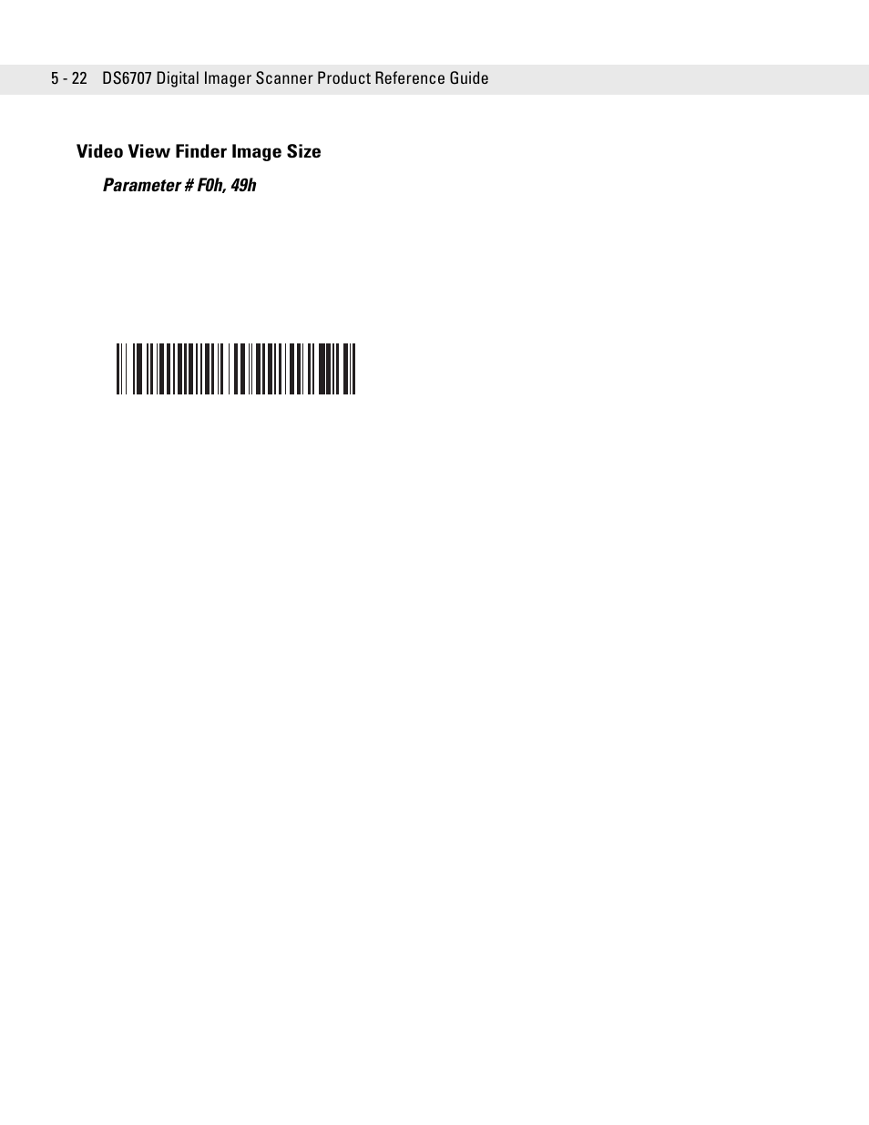 Video view finder image size, Video view finder image size -22, Video view finder image size parameter # f0h, 49h | Symbol Technologies DS6707 User Manual | Page 82 / 366